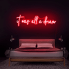 It Was All A Dream - Néon LED - Mon Joli Neon
