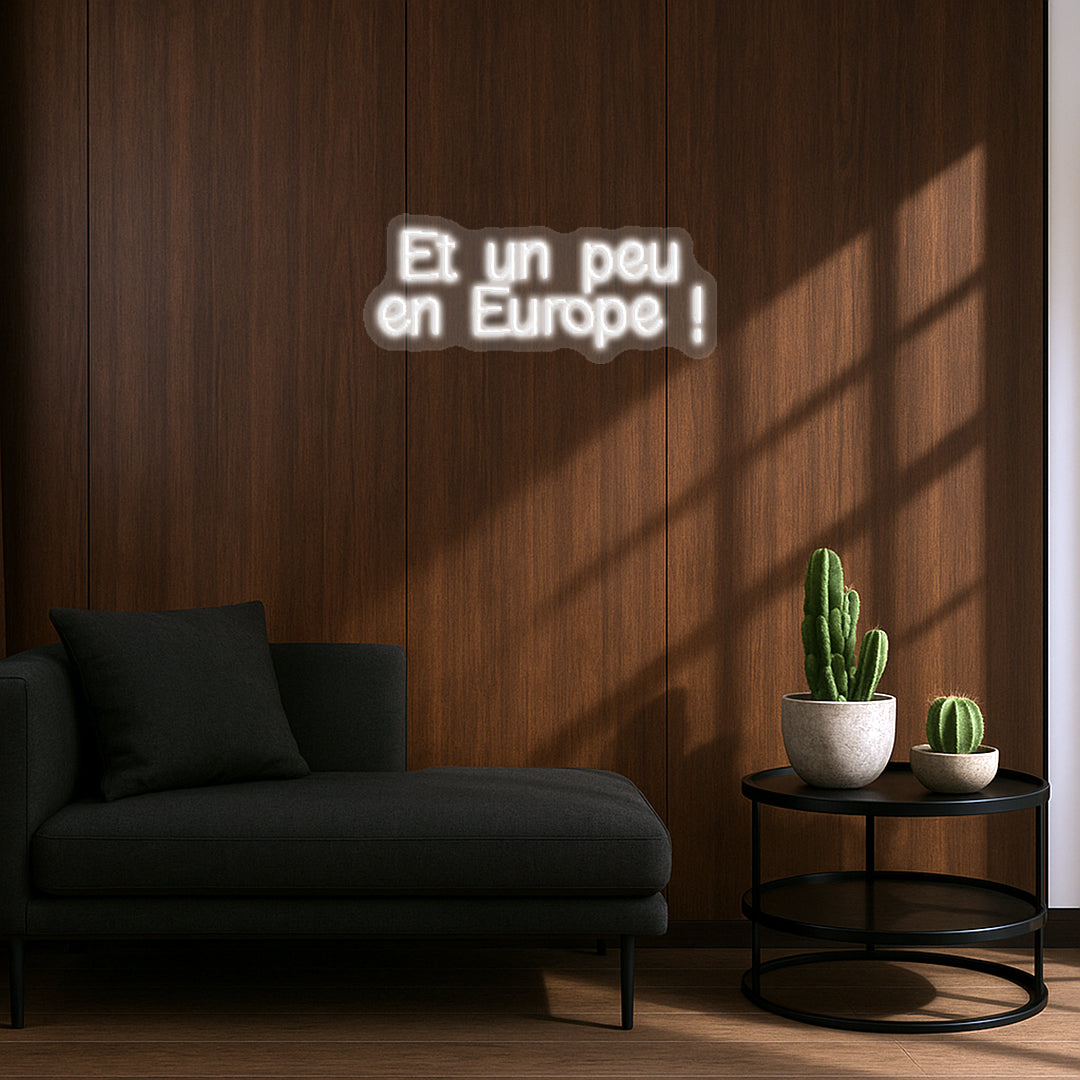 Et un peu en Europe - Néon LED