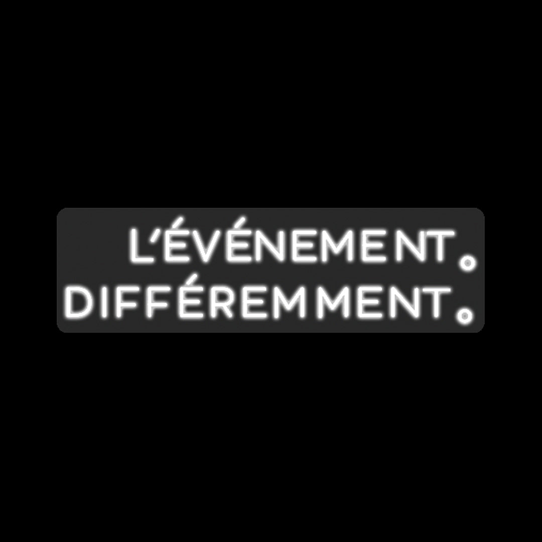 L'événement Différemment - Néon LED