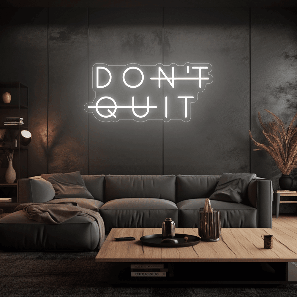 Don't Quit - Néon LED