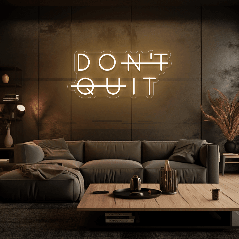 Don't Quit - Néon LED