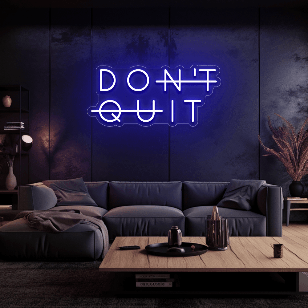 Don't Quit - Néon LED
