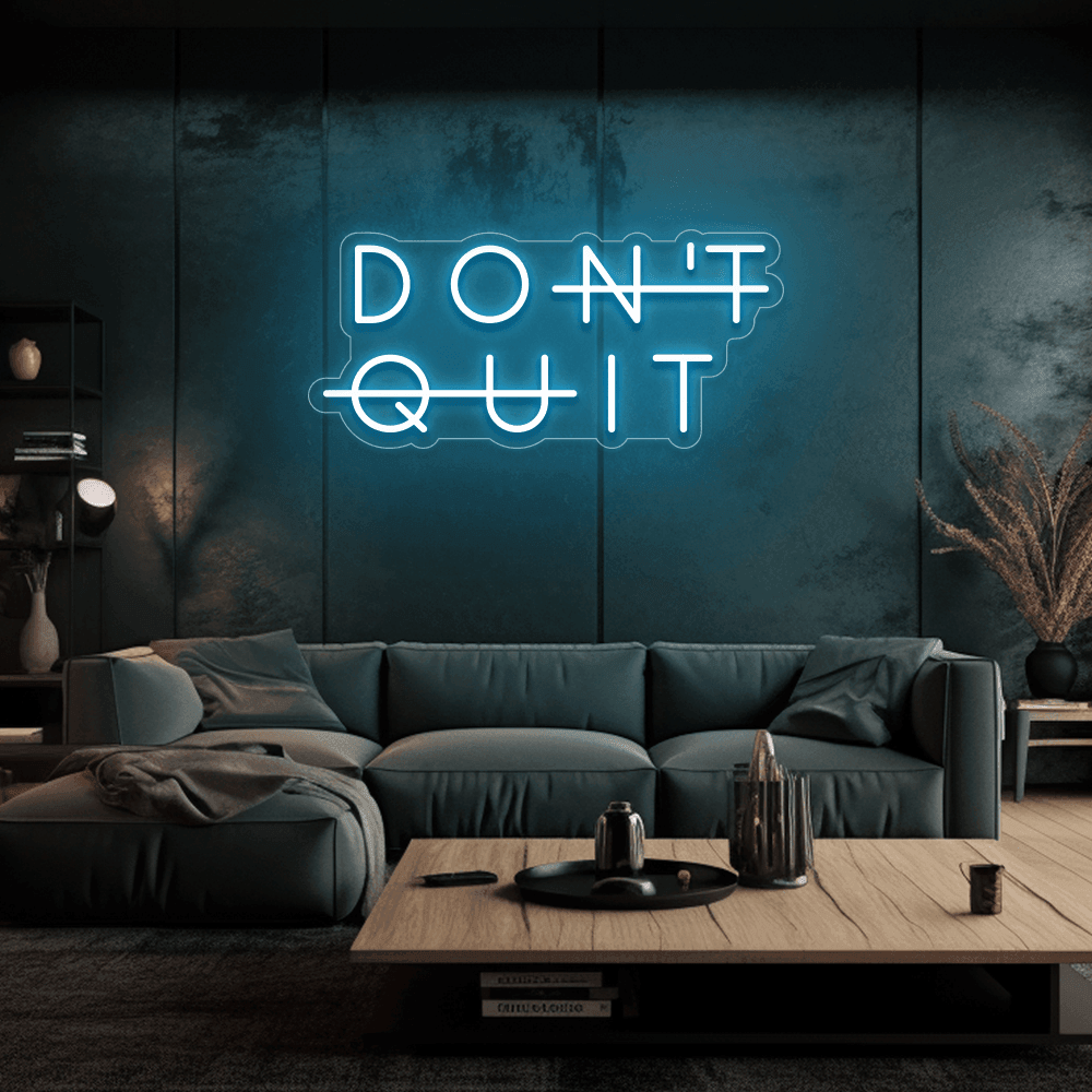 Don't Quit - Néon LED