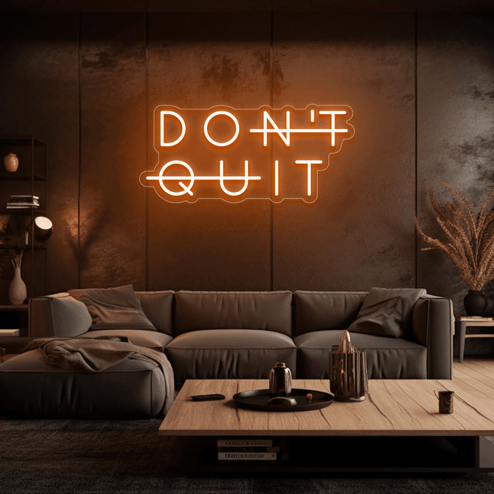 Don't Quit - Néon LED
