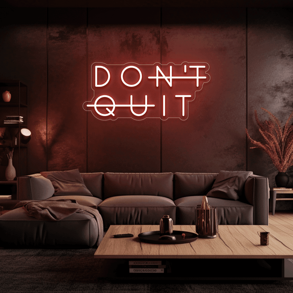 Don't Quit - Néon LED