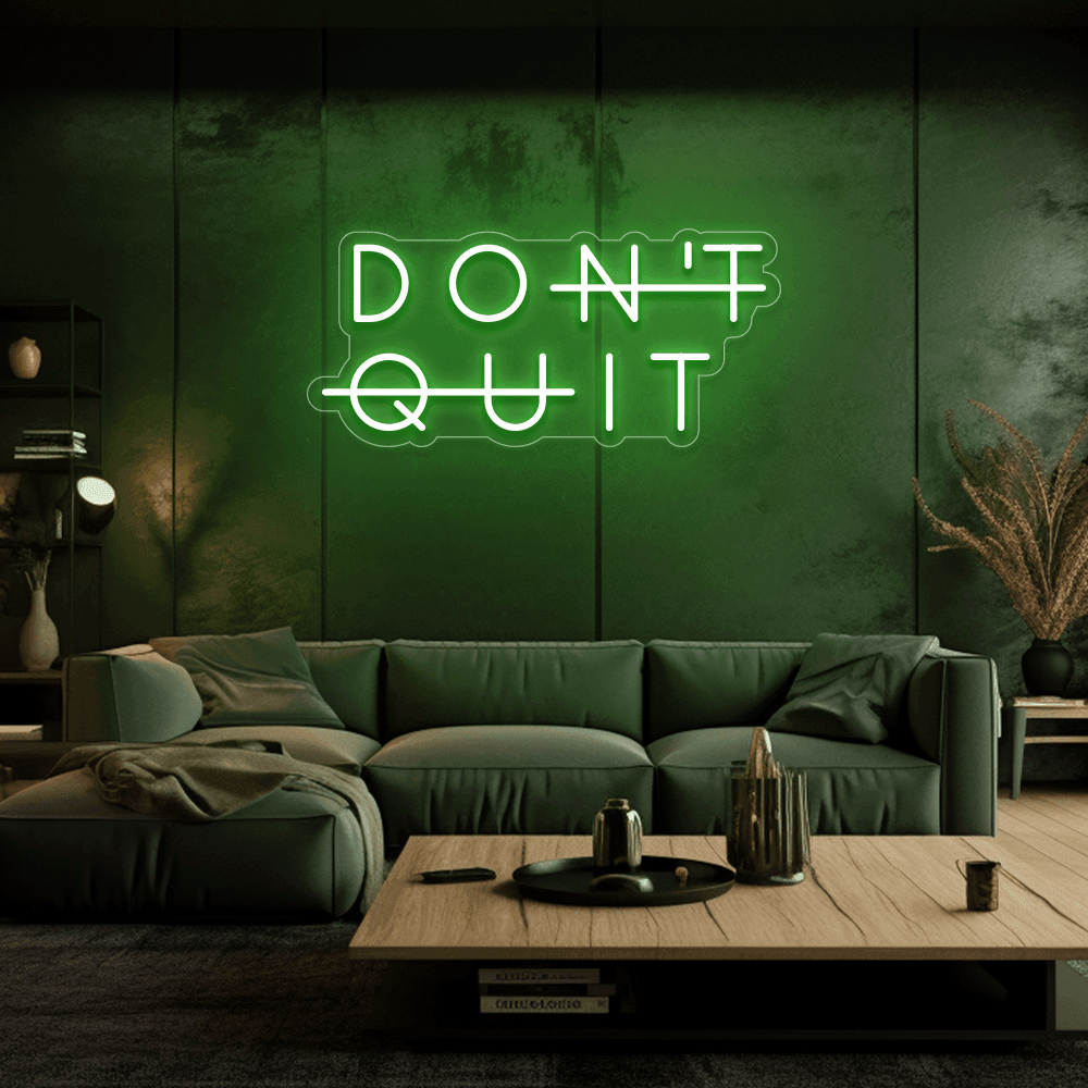 Don't Quit - Néon LED