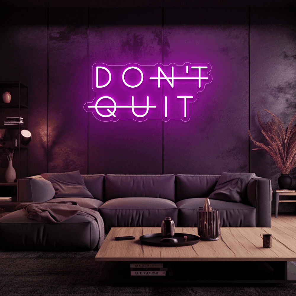 Don't Quit - Néon LED