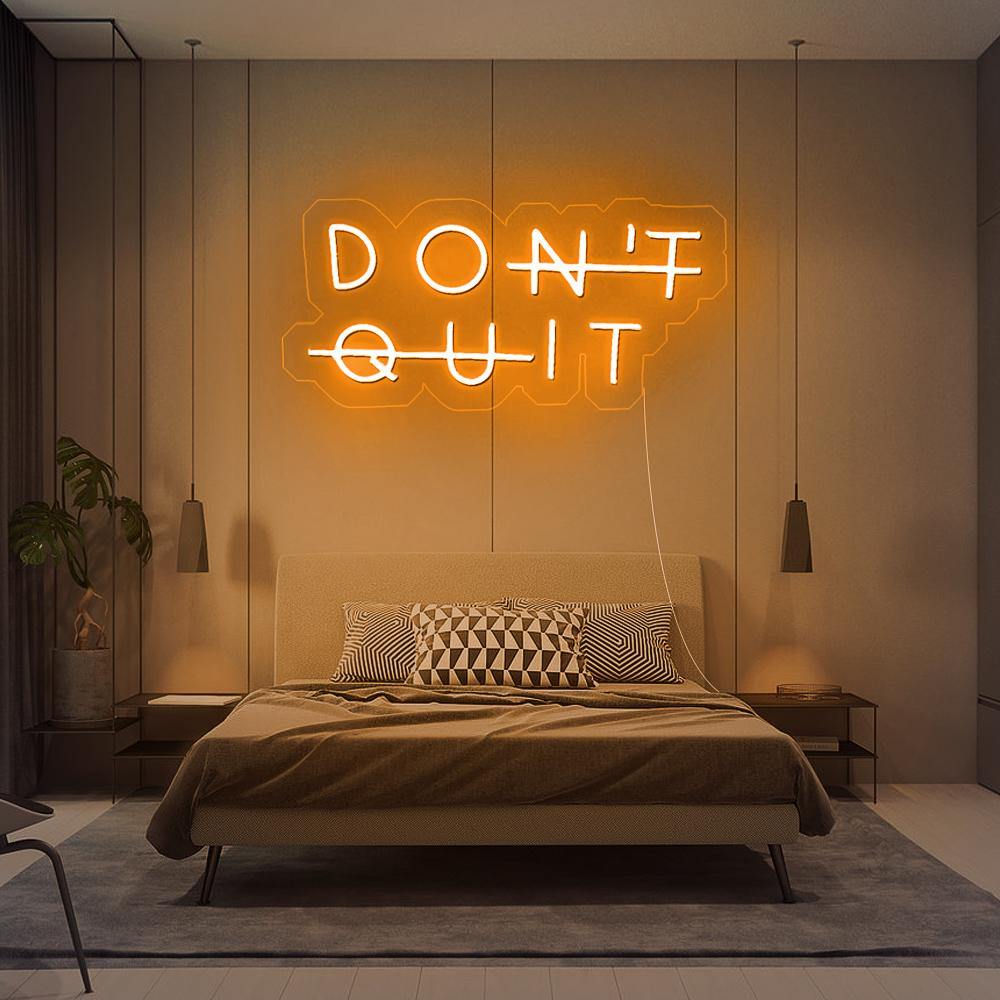 Don't Quit - Néon LED - Mon Joli Neon