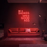 Be a Badass - Néon LED - Mon Joli Neon