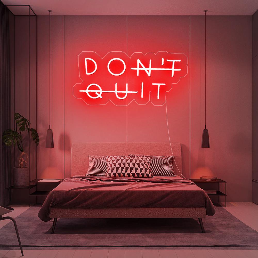 Don't Quit - Néon LED - Mon Joli Neon